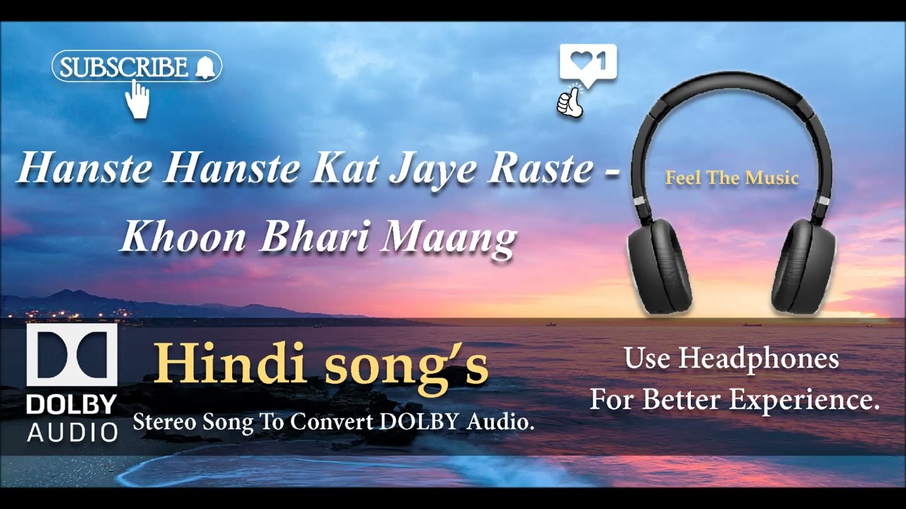 Hanste Hanste Kat Jaye Raste    Khoon Bhari Maang   Dolby audio song