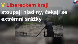 Velký přehled: Stoupají hladiny řek, čekají se extrémní srážky