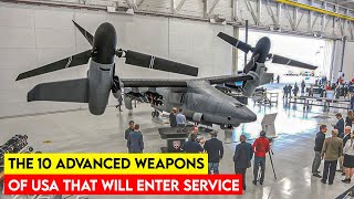 The 10 Advanced Weapons of USA that Will Enter Service 