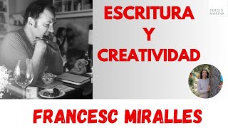 Escritura y creatividad| Francesc Miralles