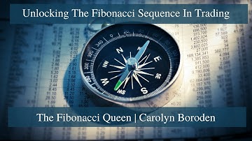 Introduction to Fibonacci Time and Price Analysis | Carolyn Boroden