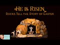 ❤️HE IS RISEN: ROCKS TELL THE STORY OF EASTER by Patti Rokus with BONUS ANIMATED VIDEO