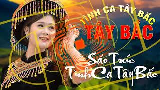 Tình Ca Tây Bắc - Sáo Trúc Hay Nhất