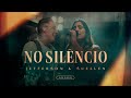 NO SILÊNCIO┃JEFFERSON & SUELLEN (CLIPE OFICIAL - AO VIVO)