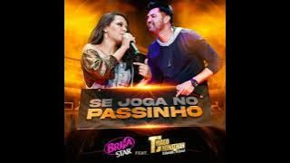 Brisa Star Feat. Thiago Jhonathan - Se Joga No Passinho (Oficial Audio)