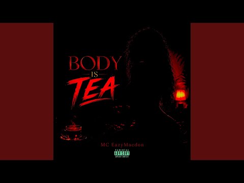 Body is Tea