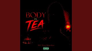 Body is Tea