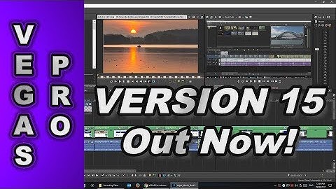 VEGAS Pro 15 new version out now!