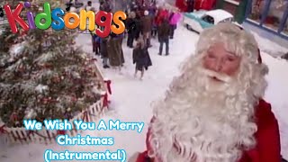 Kidsongs - We Wish You A Merry Christmas (Instrumental)