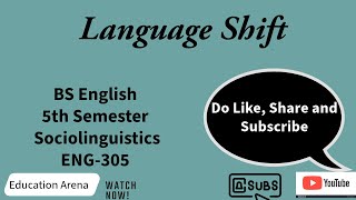 Language Shift | Sociolinguistics | BS English 5th Semester  | ENG-305