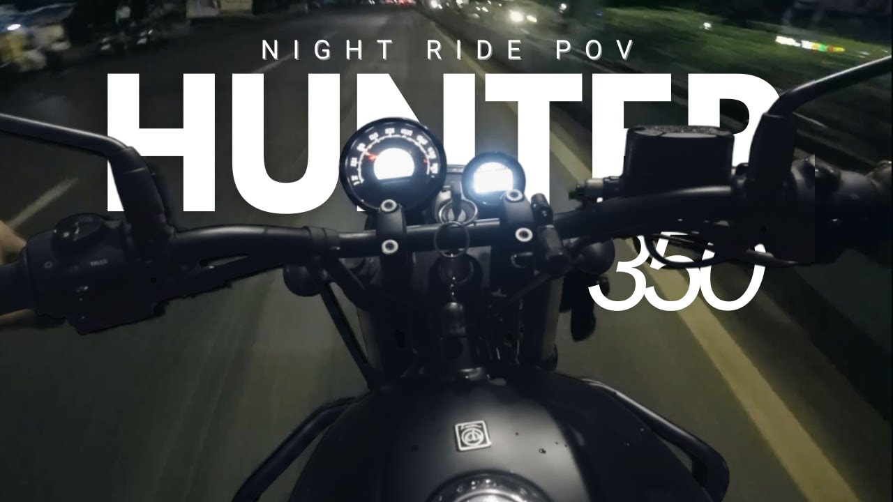 POV: You’re Riding a Hunter 350 With Me Through the Night