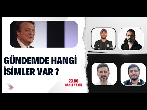 Gündemde Hangi İsimler Var ? | Beşiktaş Haberleri | Beşiktaş Gündemi | #beşiktaş #bulentuslu