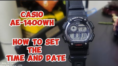 HOW TO SET THE TIME AND DATE TO CASIO AE-1400WH