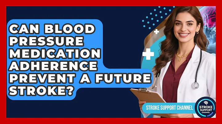 Can Blood Pressure Medication Adherence Prevent A Future Stroke? - Stroke Support Channel