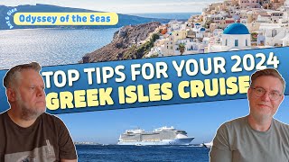 Greek Isles Cruise  Top Tips from Odyssey of the Seas!
