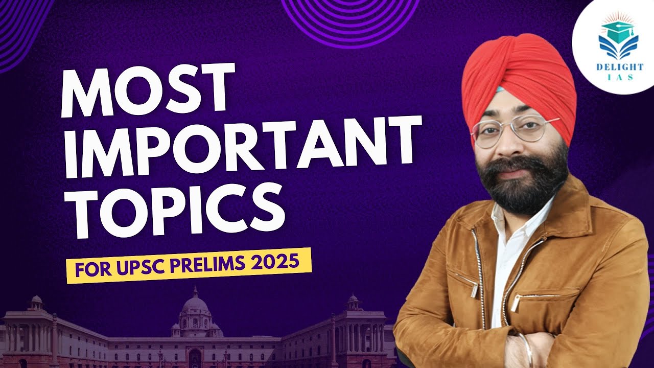 MOST IMPORTANT TOPICS FOR UPSC PRELIMS 2025| PRELIMS के लिए बस इतना कर ...