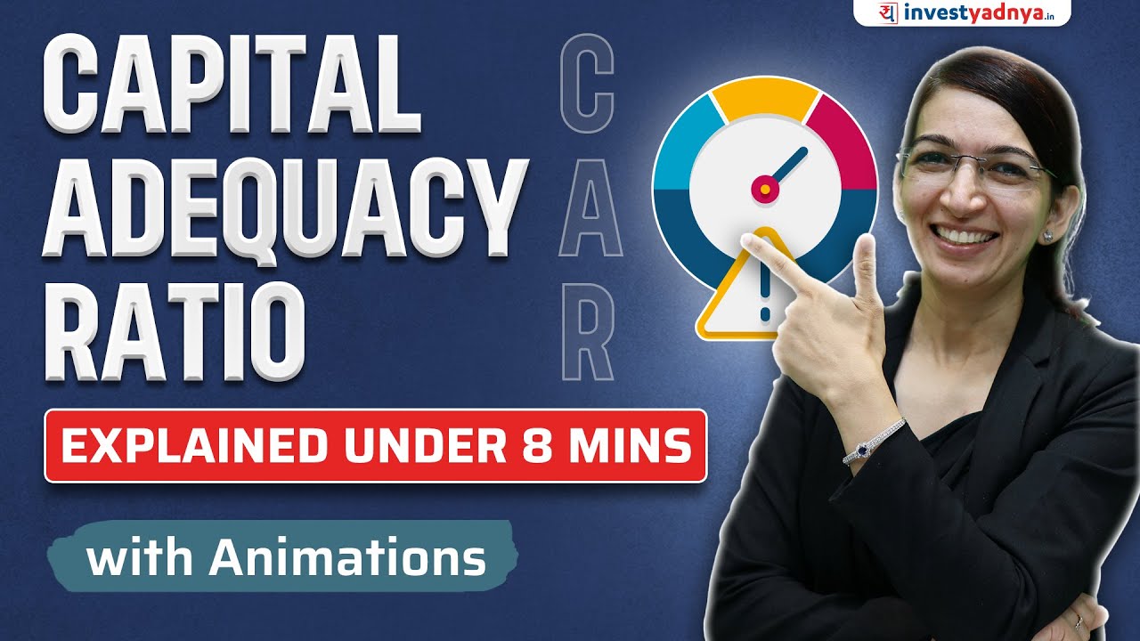 What is Capital Adequacy Ratio (CAR): Banking का सबसे ज़रूरी Rule ...