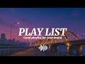 퇴근하고 저녁에 듣기 좋은 밤 드라이브 분위기 있는 팝송 새벽 감성 노래 플레이리스트 Playlist 한적한 도로 위 무드 있는 야간 드라이브 Drive 플리