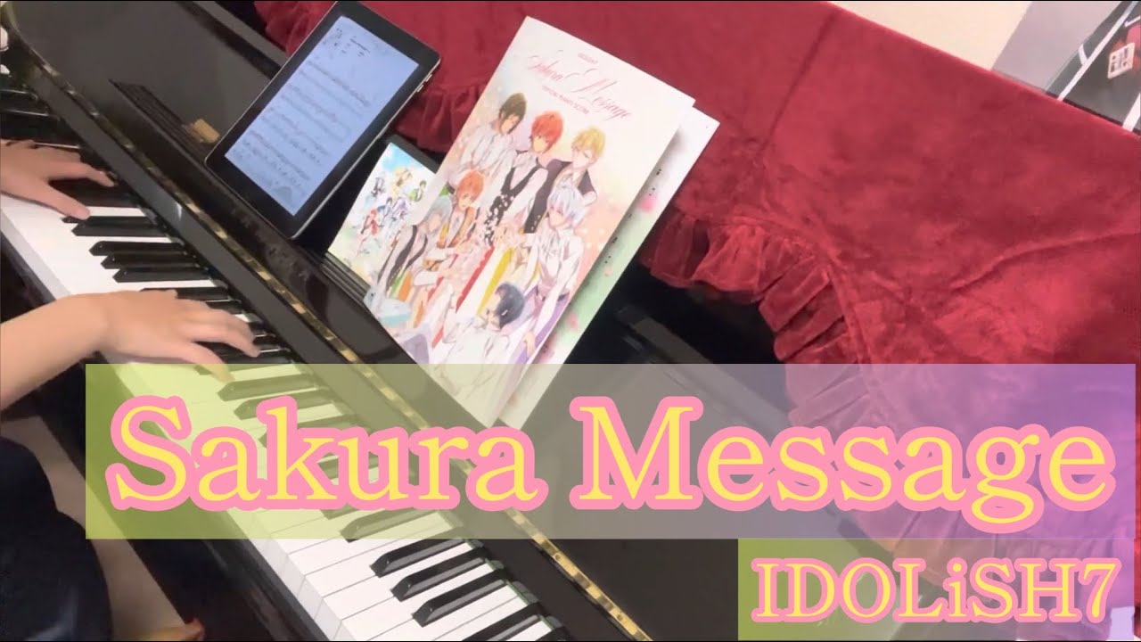 【ピアノ】Sakura Message / IDOLiSH7【サクラメッセージ】Full