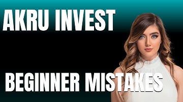 How to Use Akru Invest Properly  Beginner Mistakes That Cost You