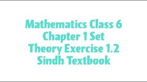 Mathematics Class 6 Chapter 1 Set Theory Exercise 1.2 Sindh Textbook