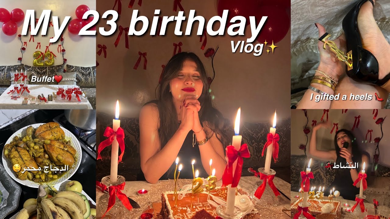 my 23 birthday🎂♥️|نهار عيد ميلادي✨دوزتوا في دارنا و صايبت بويفي بوحدي🙈