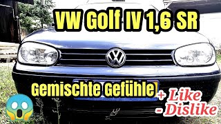 Langweiler oder Alleskönner VW Golf IV 1,6 SR | Like + Dislike | Projekt 2021
