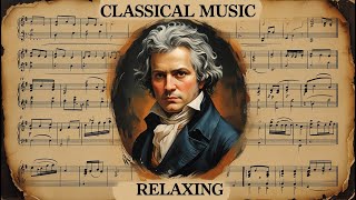Classical music relaxes the mind and heart: Mozart, Beethoven, Bach, Chopin, Vivaldi