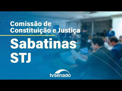 Ao vivo: CCJ sabatina indicados para o Superior Tribunal de Justiça - 25/10/23