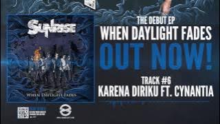 Sunrise - Karena Diriku feat. Cynantia (When Daylight Fades EP)