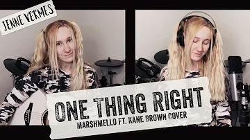 ONE THING RIGHT (Kane Brown) - Marshmello & Kane Brown Cover - Jenne Vermes