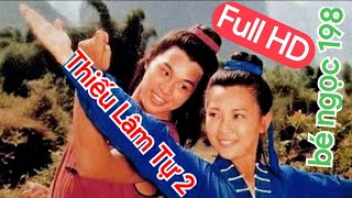 Thiếu Lâm Tự 2 Thiếu Lâm Tiểu Tử Full HD bé ngọc 198