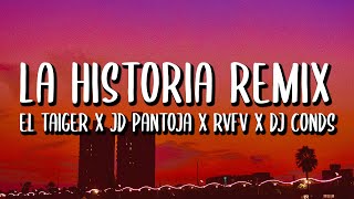 El Taiger x Jd Pantoja x Rvfv - La Historia REMIX Letra/Lyrics