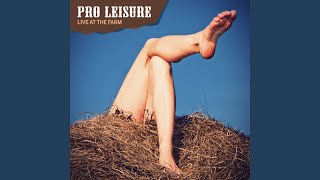 Miniatura de vídeo de "Pro Leisure - Dine and Dash"