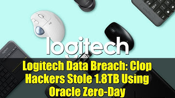 Logitech Data Breach: Clop Hackers Stole 1.8TB Using Oracle Zero-Day