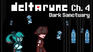 Dark Sanctuary - Deltarune Chapter 4 (Arrangement)