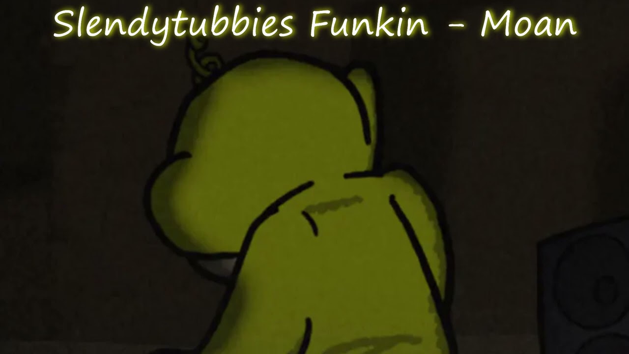 Slendytubbies Funkin - Moan