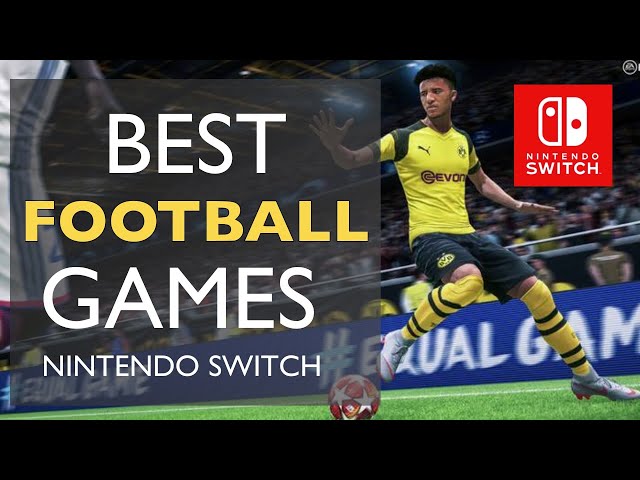 Best Nintendo Switch Football Games