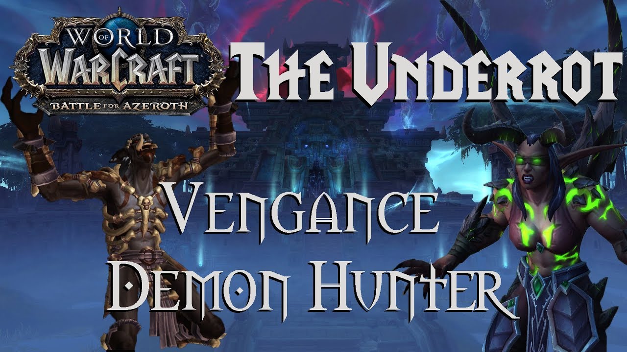Let's do a Dungeon! - Vengance Demon Hunter - Battle for Azeroth Beta