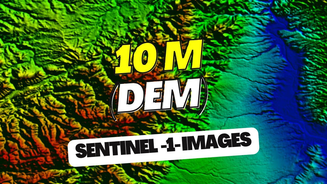 10 METRE ÇÖZÜNÜRLÜĞÜNDE DEM | SENTINEL 1 UYDU GÖRÜNTÜLERİ - YouTube