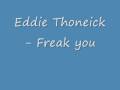 Eddie Thoneick - Freak you