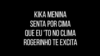 Rogerinho - Mete a Louca (Letra)