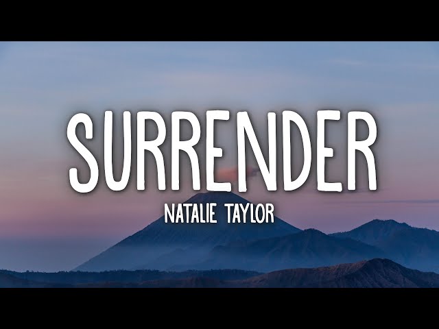 Natalie Taylor - Surrender (Lyrics) class=