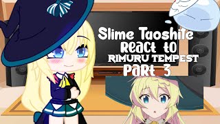 Slime Taoshite 300-nen React to Rimuru Tempest[Gacha Club] [3/6]