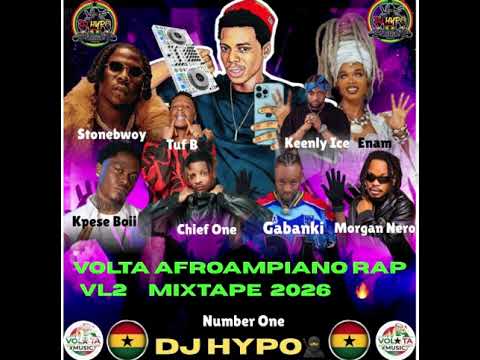 DJ Hypo🥷 Ft Stonebwoy,Enam,Edem,Kpse Boii,Tuf B, Keeny Ice, Volta Afto Ampiano Rap Vl2 Mixtape 2026
