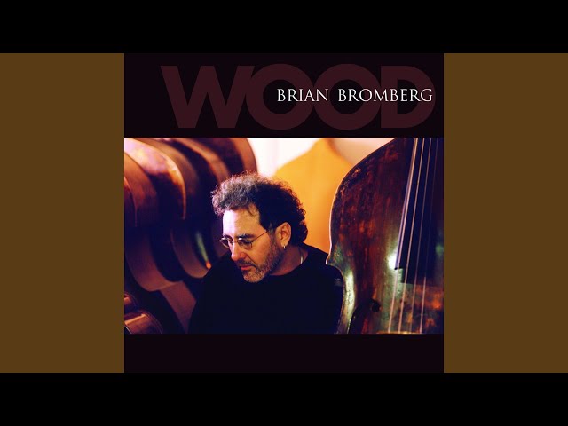 Brian Bromberg - Straight No Chaser