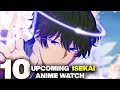 Top 10 Upcoming Isekai Anime with Protagonists who go from Weak to Overpowered