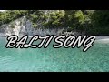 BALTI SONG 