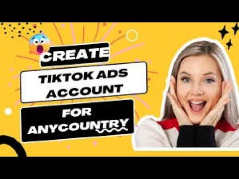 Learn How to Create a Worldwide Targeting TikTok Agency Account for ...