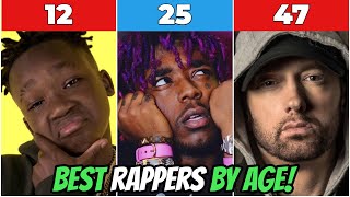 BEST RAPPERS BY AGE! (12-55)